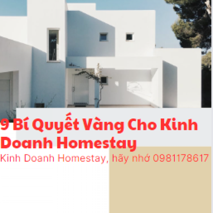 9 Kinh Nghiệm Quan Trọng Cho Kinh Doanh Homestay Thành Công