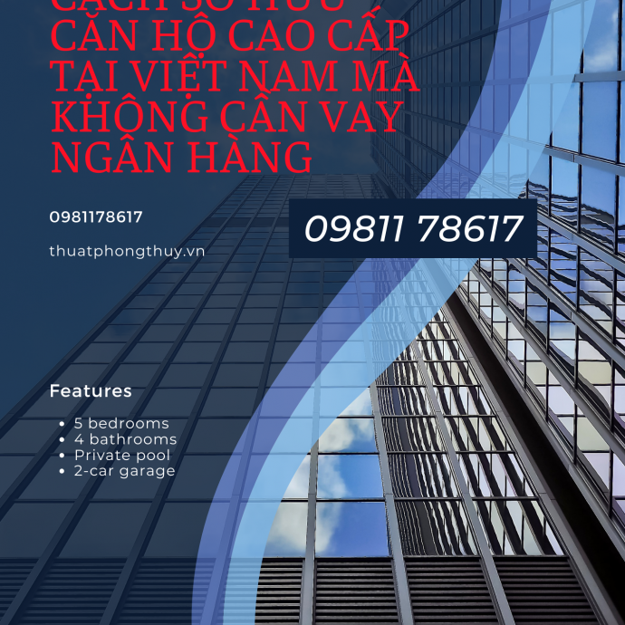 Tận Dụng Ưu Điểm Luật Hạn Chế Thu Tiền Trước Khi Bàn Giao Căn Hộ Để Mua Nhà Cao Cấp Mà Không Cần Vay