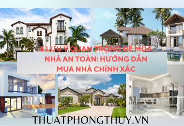 5 Lưu Ý Quan Trọng Để Mua Nhà An Toàn: Hướng Dẫn Mua Nhà Chính Xác