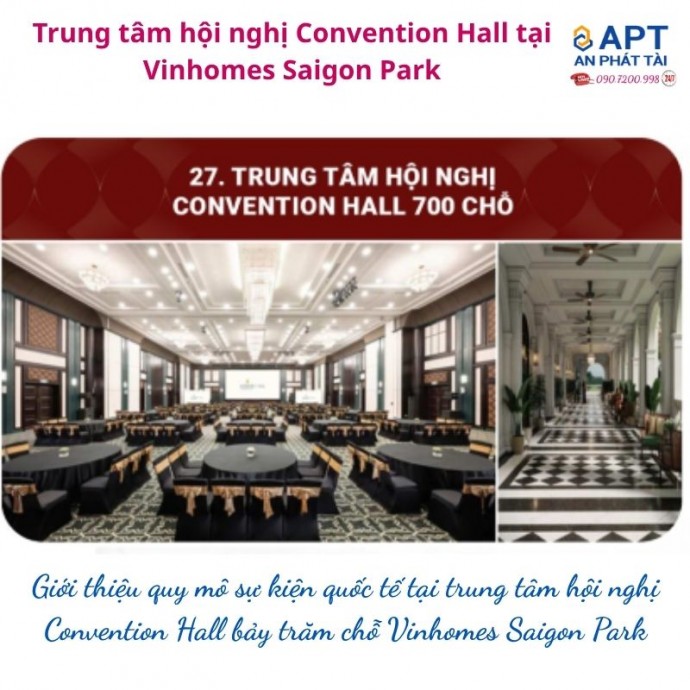 Convention Hall 700 chỗ tại Vinhomes Saigon Park: đòn bẩy tích sách dòng tiền đột phá